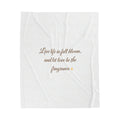 Live Life in Full Bloom Velveteen Plush Blanket - Cozy Floral Throw for Comfort and Inspiration